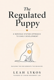 The Regulated Puppy: A Nervous System Approach to Early Development